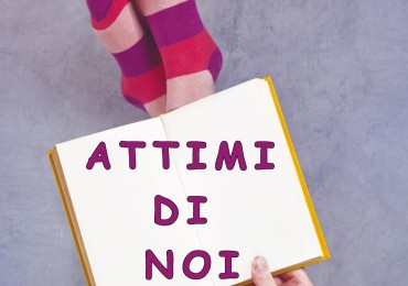 ‘Attimi di noi’. Storie di adolescenti con tumore: la testimonianza di CLAUDIA (2^ Parte)