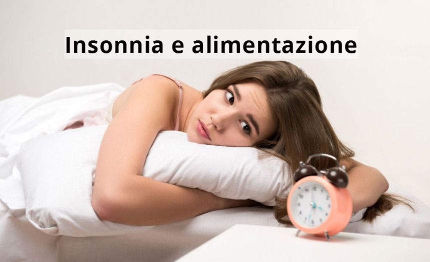 Insonnia: come combatterla a tavola