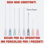 Aghi non carotanti: sicuri per gli operatori ma pericolosi per i pazienti