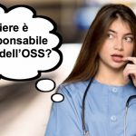 L’infermiere è sempre responsabile dell’operato dell’OSS: favola o idiozia?