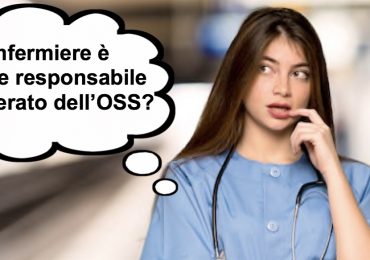 L’infermiere è sempre responsabile dell’operato dell’OSS: favola o idiozia?