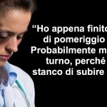 “Ho appena finito il turno di pomeriggio in PS. Probabilmente mio ultimo turno perché sono stanco di subire violenza”