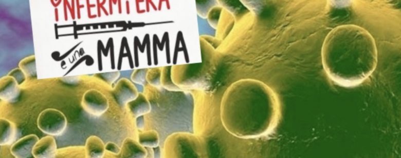 Essere mamma e infermiera ai tempi del Coronavirus