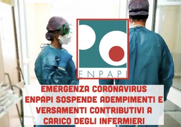 Energenza Coronavirus: ENPAPI sospende adempimenti e versamenti contributivi a carico degli infermieri