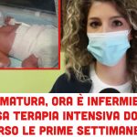 Nata prematura, ora è infermiera nella stessa terapia intensiva dove trascorse le prime settimane di vita