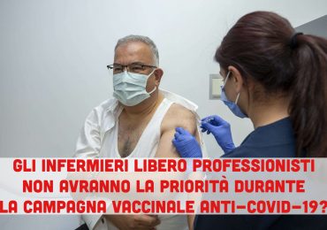 Vaccino Covid-19: gli infermieri libero professionisti non potranno vaccinarsi nella prima fase della campagna?