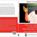 Violenza sugli operatori sanitari: il libro di Marina Cannavò sviscera l’odioso fenomeno
