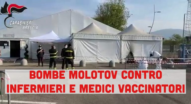Bombe molotov contro l’Hub vaccinale. Struttura data alle fiamme da manifestanti NoVax