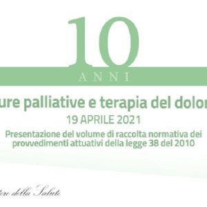 Cure palliative e terapia del dolore: un volume per i 10 anni dalla Legge 38