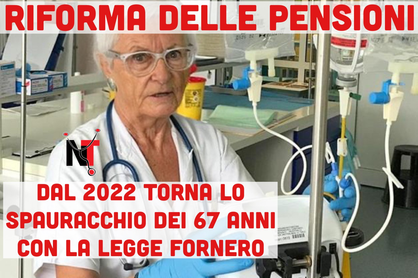 Riforma Delle Pensioni Dal 2022 Infermieri In Pensione A 67 Con Il