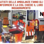 Gli autisti delle ambulanze fanno gli infermieri e la Cisl chiede il loro inquadramento