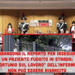 Insegue paziente fuggito dal reparto scavalcando un cancello in strada: l’infortunio dell’infermiere non è indennizzabile