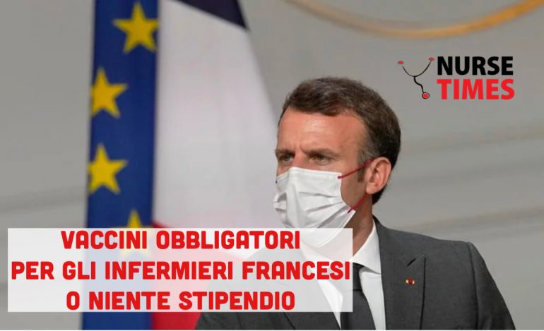 “Vaccini obbligatori per tutti i sanitari entro il 15 settembre o niente più stipendio”. Ultimatum di Macron 1