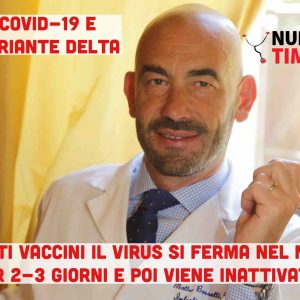 Covid-19:”Se ti vaccini il virus si ferma nel naso per 2-3 giorni e poi viene inattivato”