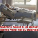 Disordini in reparto a causa di due famigliari NoVax: “Non date il sangue di un vaccinato a nostro padre, gli modificherete l’RNA”