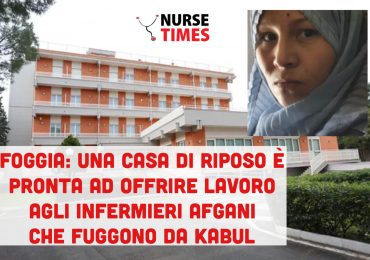 Foggia: una RSA si offre disponibile ad assumere gli infermieri in fuga da Kabul