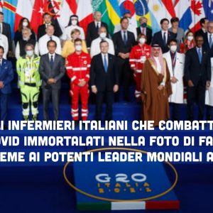 G20: gli infermieri italiani eroi inseriti nella foto di famiglia dei potenti mondiali