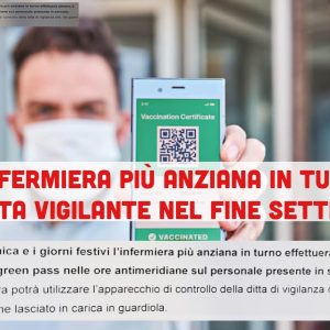 Villa S. Marco: l’infermiera più anziana sostituisce il vigilantes nei weekend e controlla i green pass 1