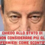 “Gentile Draghi, non considerate più gli infermieri come scontati”