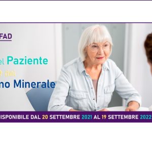Corso ECM FAD (20 crediti) gratuito “Gestione del paziente con malattie del metabolismo minerale e osseo”