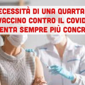 Locatelli CTS:”La quarta dose di vaccino contro il Covid-19 è una possibilità concreta”
