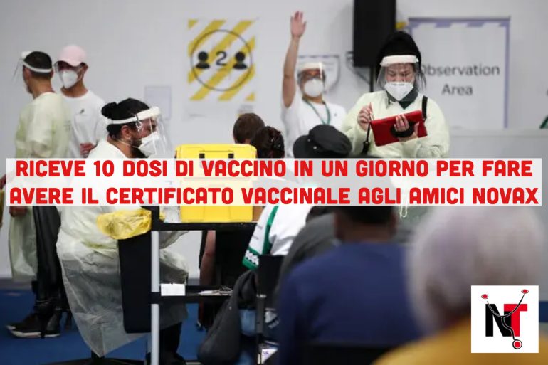 Riceve 10 dosi di vaccino in un solo giorno in cambio di soldi per aiutare gli amici NoVax