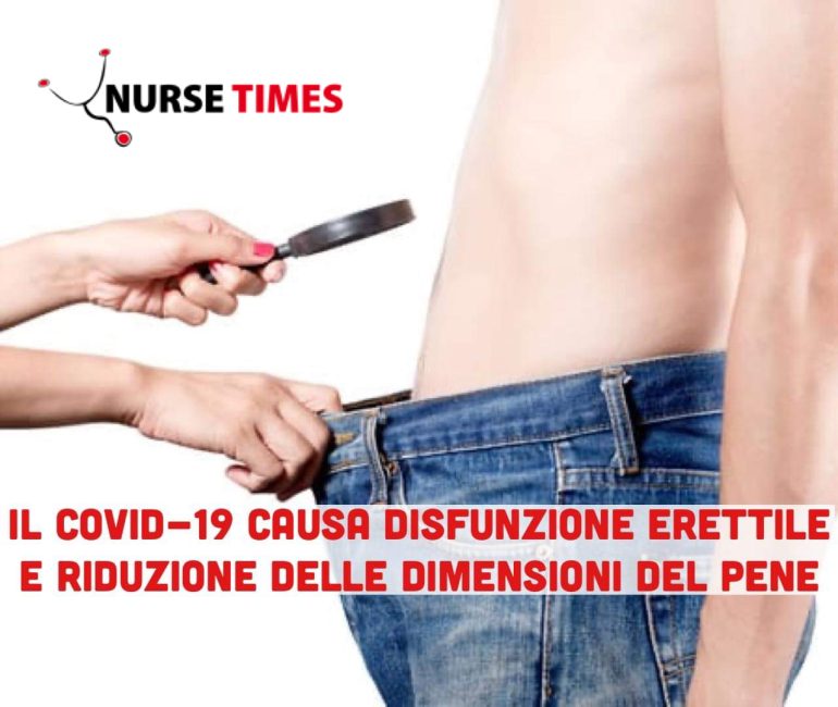 Il Covid-19 provoca disfunzione erettile e riduzione della lunghezza del pene. I risultati della ricerca