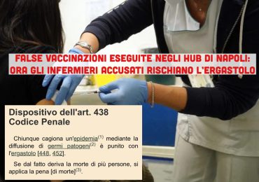 Falsi vaccini a Napoli, per gli infermieri scatta l'accusa di epidemia dolosa, delitto punito con l’ergastolo