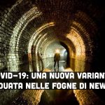 Covid-19: una nuova variante individuata nelle fogne di New York