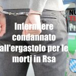 Infermiere di Ascoli condannato all'ergastolo per le morti in Rsa
