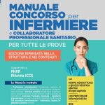 Come superare tutte le prove di concorso per infermieri: scopri il Manuale completo  e aggiornato alle ultime novità tecniche e normative