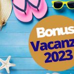 Bonus vacanze 2023: chi può richiederlo e come