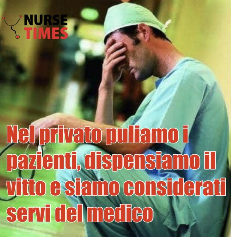 Anna (infermiera): “nel privato puliamo i pazienti, dispensiamo il vitto e siamo considerati servi del medico”