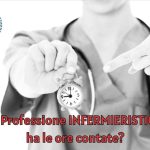 L’infermiere una professione che ha le ore contate?
