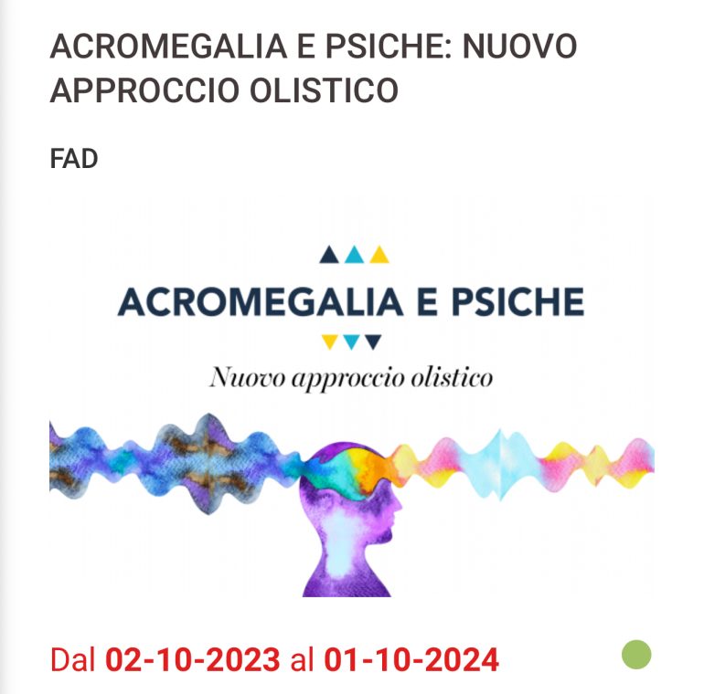Ecm Fad (10,5 crediti) gratuito per infermieri “Acromegalia e psiche: nuovo approccio olistico”