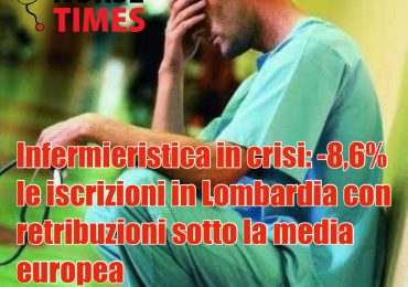 La crisi dell’infermieristica italiana: -8,6 % le iscrizioni in Lombardia e retribuzioni al di sotto della media europea