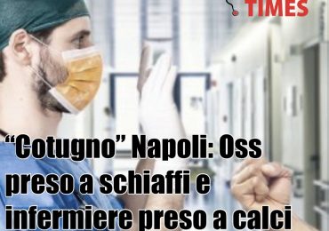 “Cotugno” Napoli: Oss preso a schiaffi e coordinatore infermieristico preso a calci