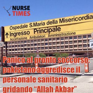 Panico al pronto soccorso di Udine: pakistano aggredisce il personale sanitario gridando “Allah Akbar”