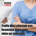 Truffa falsi attestati oss: licenziata dopo aver vinto un concorso