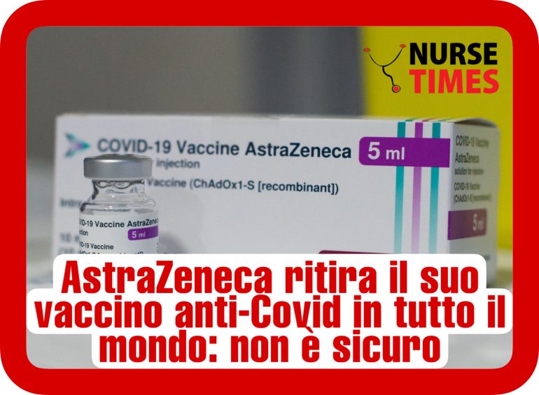 AstraZeneca ritira il suo vaccino anti-Covid in tutto il mondo