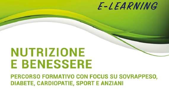 Corso Ecm (5 crediti) Fad: "Nutrizione e benessere - Percorso formativo con focus su sovrappeso, diabete, cardiopatie, sport e anziani"