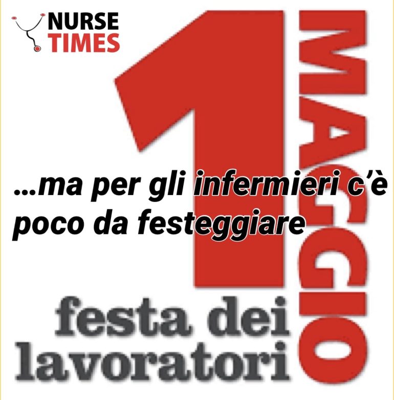 Primo maggio festa dei lavoratori: ma per gli infermieri c’è poco da festeggiare