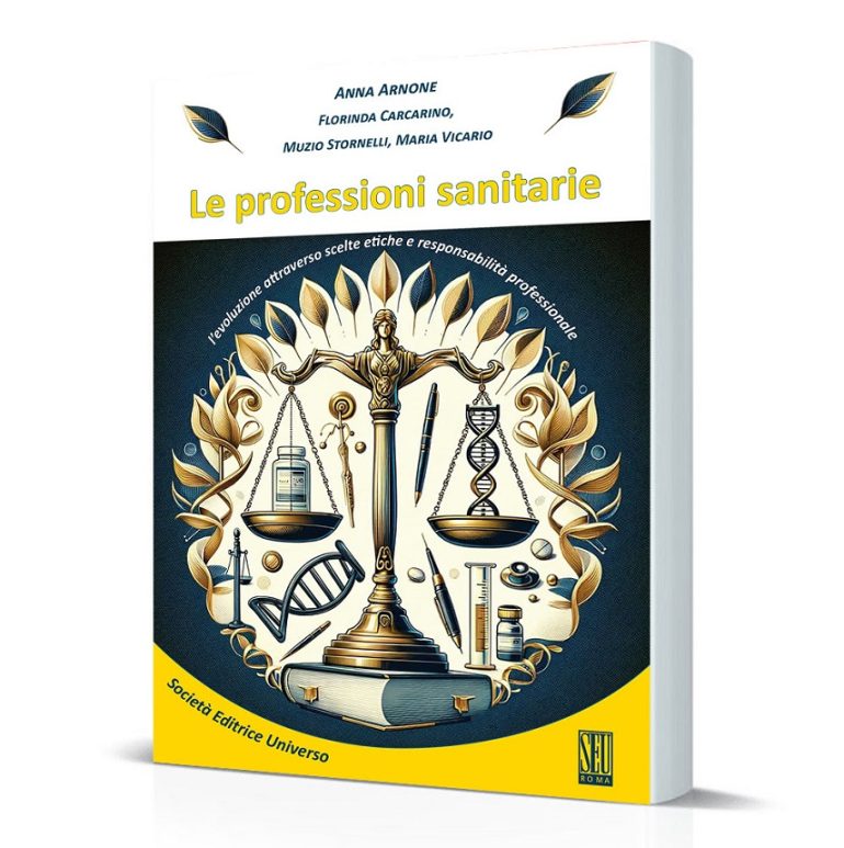 "Professioni sanitarie: l'evoluzione attraverso scelte etiche e responsabilità professionale": un manuale realizzato dagli infermieri per gli infermieri