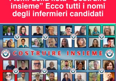 Elezioni OPI Firenze-Pistoia, i temi della lista “Costruire insieme” Ecco tutti i nomi degli infermieri candidati