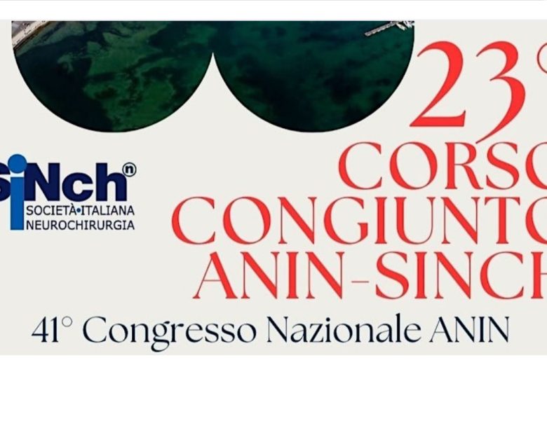 A Bari il 41° Congresso Nazionale ANIN e 23° Corso Congiunto ANIN-SINCH: l’importanza della multidisciplinarietà in neurochirurgia